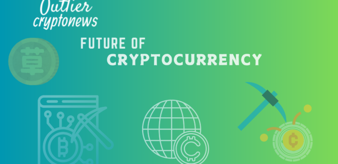 Future Of Cryptocurrency