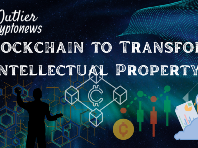 Blockchain to Transform Intellectual Property