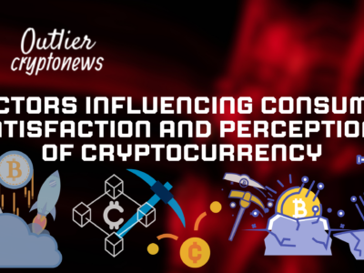 Factors Influencing Consumer Satisfaction and Perceptions of Cryptocurrency