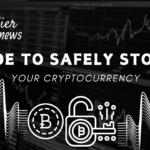 Guide to Safely Storing Your Cryptocurrency