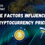 The Factors Influencing Cryptocurrency Prices